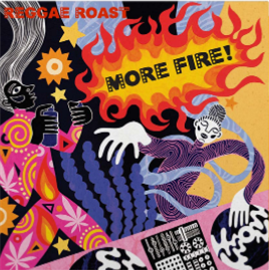 Reggae Roast - More Fire (Gatefold, 2 X 45 RPM 180G Coloured Vinyl) - MUSIC ON VINYL
