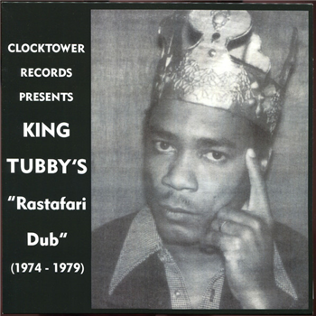 King Tubby – King Tubbys "Rastafari Dub" (1974 - 1979) - 12 STAR