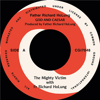 The Mighty Victim with Fr. Richard Holung 7" - Common Ground International