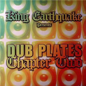 King Earthquake - Dubplates Chapter Two - King Earthquake Records