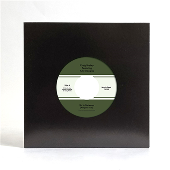 Craig Bratley Featuring Amy Douglas - No In Between 7" - Magic Feet Craig Bratley Featuring Amy Douglas - No In Between 7" - Magic Feet