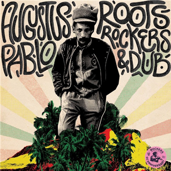 Pablo, Augustus  - Roots, Rockers & Dub - Nature Sounds