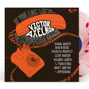 Various Artists - IF YOU ASK ME TO..VICTOR AXELROD PRODUCTIONSFOR DAPTONE RECORDS - RED & BLACK SWIRL VINYL. TIP-ON JACKET WITH DL. - Daptone Records
