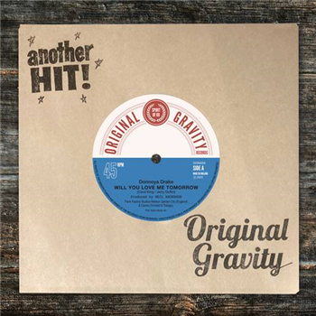 Donnoya Drake - Will You Love Me Tomorrow - Original Gravity Records