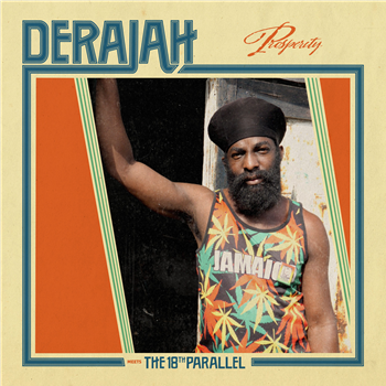 Derajah meets The 18th Parallel - Prosperity [LP Version] - Fruits Records