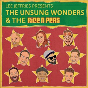 The Unsung Wonders / The Rice N Peas - Lee Jeffries Presents The Unsung Wonders & The Rice N Peas - Sonic Wax Records Limited