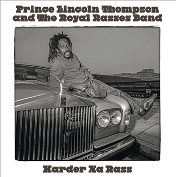 PRINCE LINCOLN THOMPSON & THE ROYAL RASSES BAND - HARDER NA RASS - BURNING SOUNDS