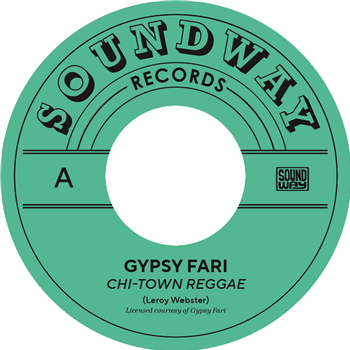 GYPSY FARI - CHI-TOWN REGGAE - 7” - Soundway Records