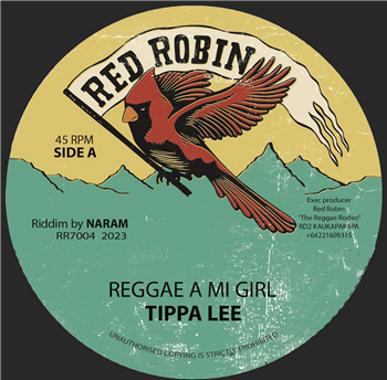 Tippa Lee & Naram - Reggae A Mi Girl - Red Robin Records Tippa Lee & Naram - Reggae A Mi Girl - Red Robin Records