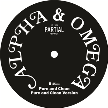 Alpha and Omega - Pure and Clean - Partial Records