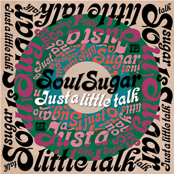 Soul Sugar - Just a Little Talk - Gee Recordings