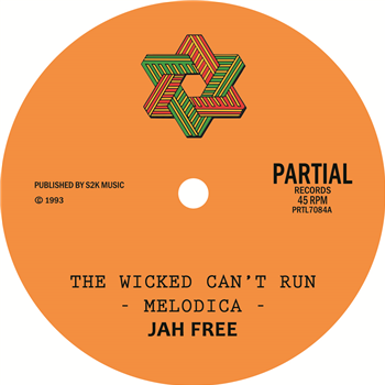 Jah Free  - The Wicked Can’t Run - Partial Records