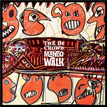 THE IN CROWD - MANGO WALK - WISE RECORDS