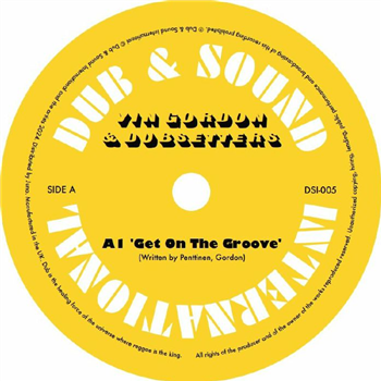 Vin Gordon / Dubsetters - Get On The Groove - Dub & Sound International Vin Gordon / Dubsetters - Get On The Groove - Dub & Sound International