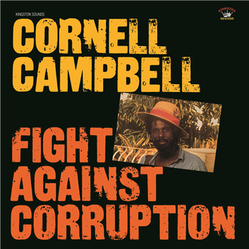Cornell Campbell - Fight Against Corruption - Kingston Sound Cornell Campbell - Fight Against Corruption - Kingston Sound