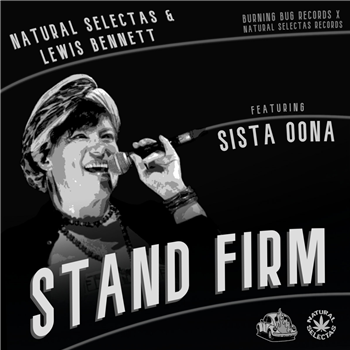 Lewis Bennett & Natural Selectas - Stand Firm (feat. Sista Oona) - Burning Bug Records Lewis Bennett & Natural Selectas - Stand Firm (feat. Sista Oona) - Burning Bug Records