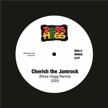 Ross Hogg - Cherish The Jamrock (7") - RH US Ross Hogg - Cherish The Jamrock (7") - RH US