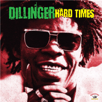 Dillinger - Hard Times - Kingston Sounds