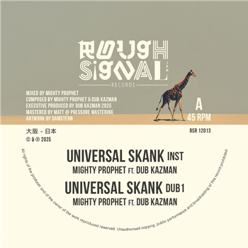 Mighty Prophet meets Dub Kazman - Universal Skank - Rough Signal Records Mighty Prophet meets Dub Kazman - Universal Skank - Rough Signal Records
