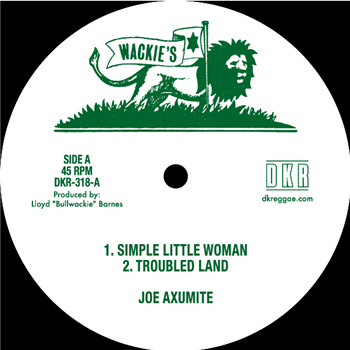 Joe Axumite - Simple Little Woman / Troubled Land / Home To Africa - Wackies Joe Axumite - Simple Little Woman / Troubled Land / Home To Africa - Wackies