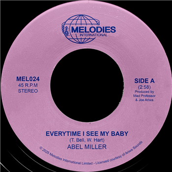 Abel Miller, Mad Professor - Everytime I See My Baby - 7" - Melodies International