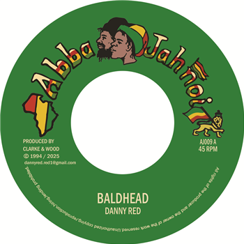 Danny Red - Baldhead - Abba Jahnoi