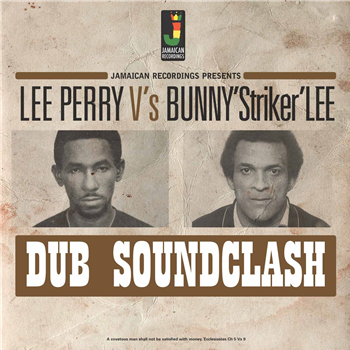 Lee Perry Vs Bunny Striker Lee - Dub Soundclash - JAMAICAN RECORDINGS Lee Perry Vs Bunny Striker Lee - Dub Soundclash - JAMAICAN RECORDINGS