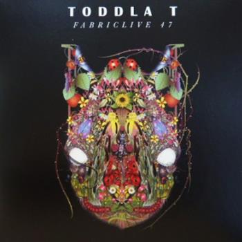 Toddla T - Fabric Live 47 - Fabric Records