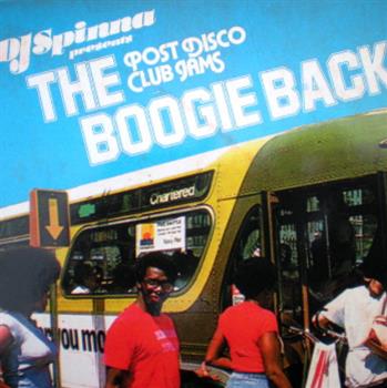 Dj Spinna Presents -  The Boogie Back: Post Disco Club Jams CD - BBE Records