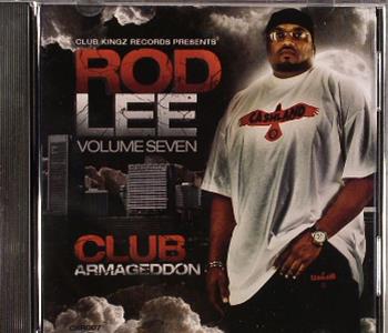 Rod Lee - Club Armageddon  Volume 7 CD - Club Kingz Records