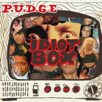 P.U.D.G.E.- Idiot Box CD - Ramp Recordings