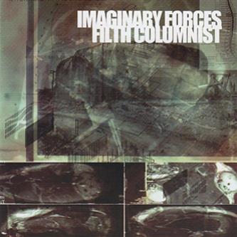 Imaginary Forces - Filth Columnist CD - Ohm Resistance