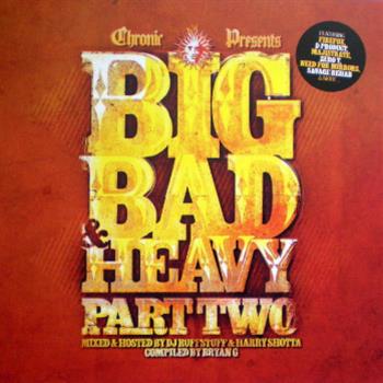 Bryan G Presents - Big Bad and Heavy Part Two CD - Chronic