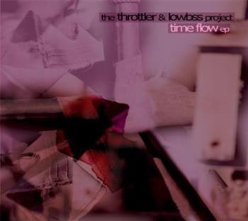 Throttler & Lowbss Project - Time Flow CD - Independenza Records