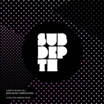 Various Artists - Subdepth Records Vol 1 - Subdepth Records