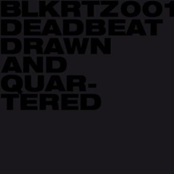 Deadbeat - Drawn and Quartered CD - BLKRTZ