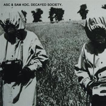 ASC & Sam KDC - Decayed Society CD - Auxiliary