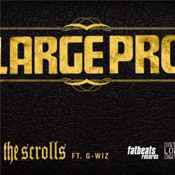 LARGE PROFESSOR - In The Scrolls - Fat Beats Records