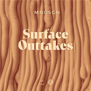 MNDSGN - Surface Outtakes - Leaving Records