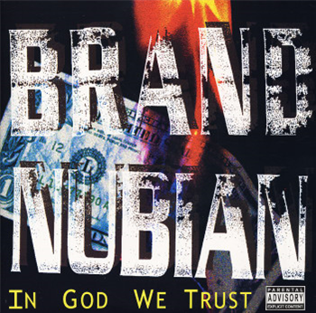 BRAND NUBIAN - IN GOD WE TRUST (30th Anniversary 2 X LP + 7") - TOMMY BOY RECORDS