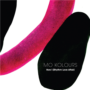 MO KOLOURS - HOW I (Rhythm Love Affair) - One Handed Music