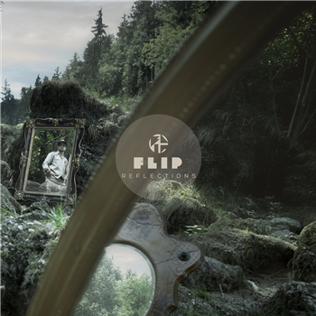 FLIP - Reflections LP - Ill Adrenaline FLIP - Reflections LP - Ill Adrenaline