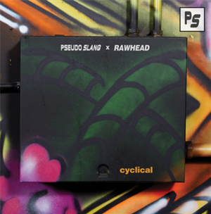 PSEUDO SLANG - Cyclical - Sub-Bombin Records