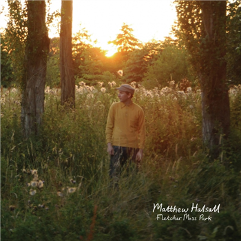 Matthew Halsall - Fletcher Moss Park (Dark Green Vinyl) - Gondwana Records