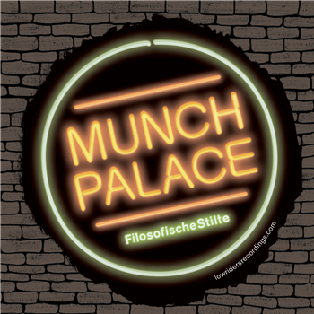 FilosofischeStilte - Munch Palace Vol.1 - Lowriders FilosofischeStilte - Munch Palace Vol.1 - Lowriders