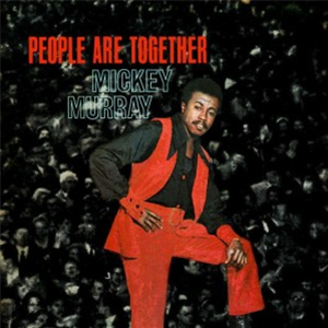 Mickey Murray – People Are Together LP - Secret Stash Records