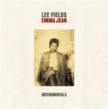 Lee Fields & The Expressions - Emma Jean (Instrumentals) - Truth & Soul