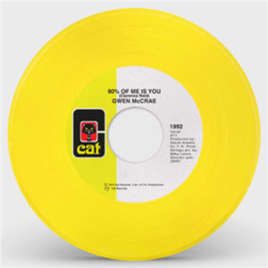 GWEN MCCRAE - 90% OF ME IS YOU (Yellow Vinyl Repress) - CAT RECORDS