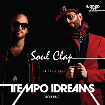 Soul Clap Presents: Tempo Dreams Vol. 3 - Va - Bastard Jazz Recordings