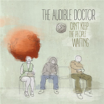 THE AUDIBLE DOCTOR - Can’t Keep The People Waiting - AMD Music